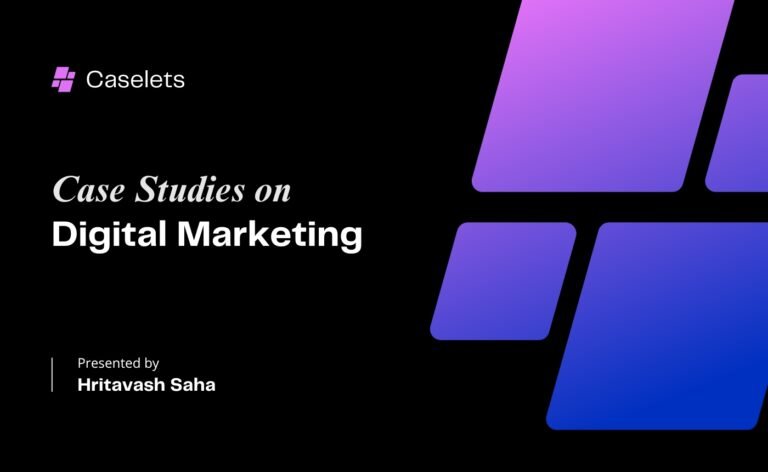 Case Studies: Digital Marketing